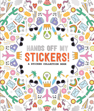 Hands Off My Stickers!: A Sticker Collection Book (Pipsticks+Workman),Used