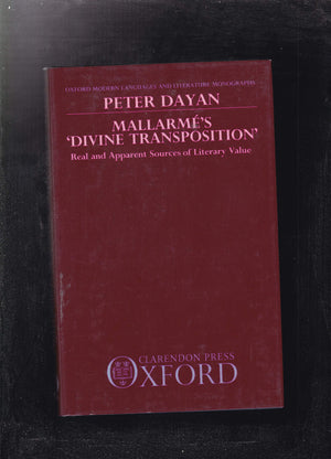 Mallarm'S 'Divine Transposition': Real And Apparent Sources Of Literary Value (Oxford Modern Languages And Literature Monograp,New