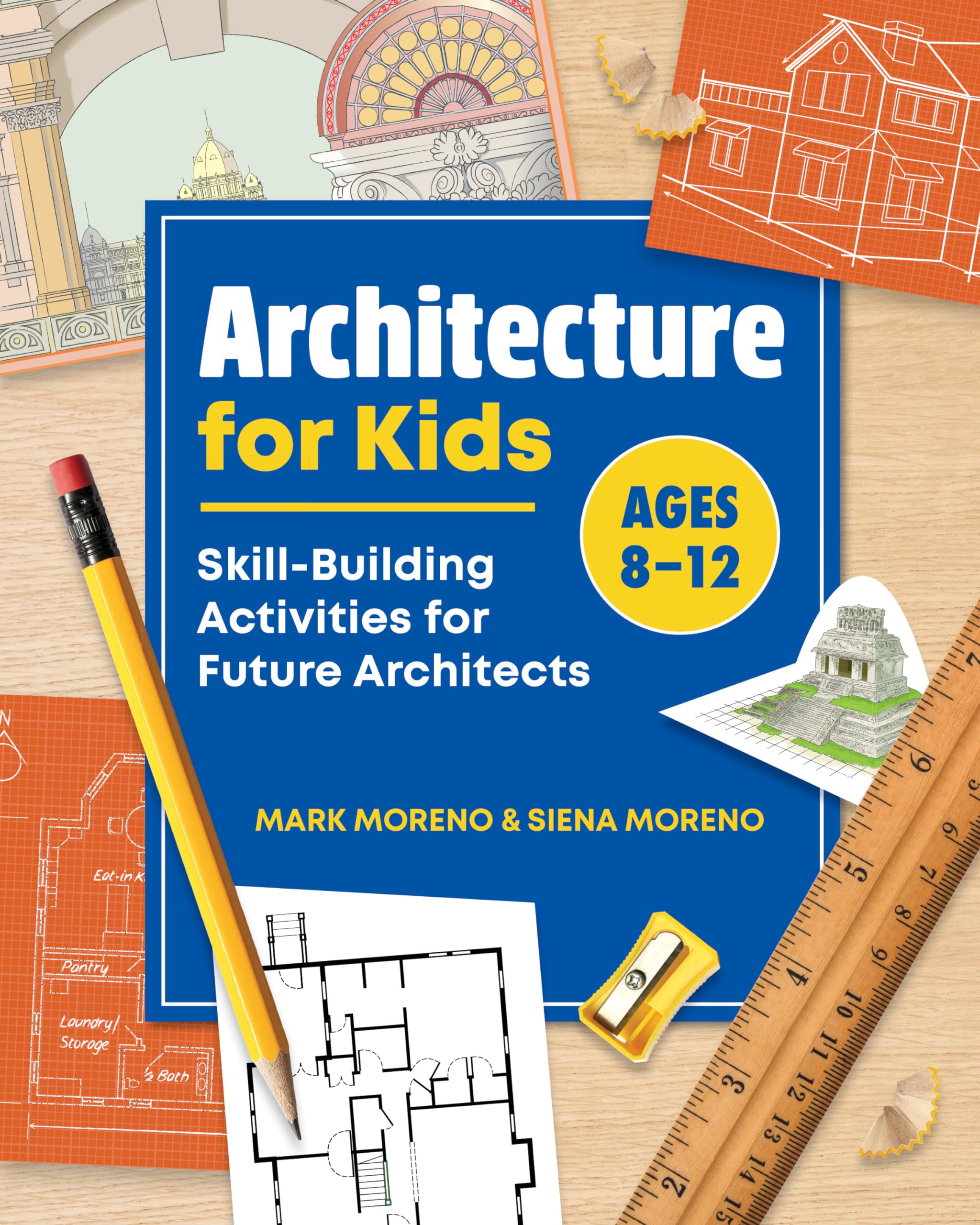 Architecture For Kids: Skillbuilding Activities For Future Architects
