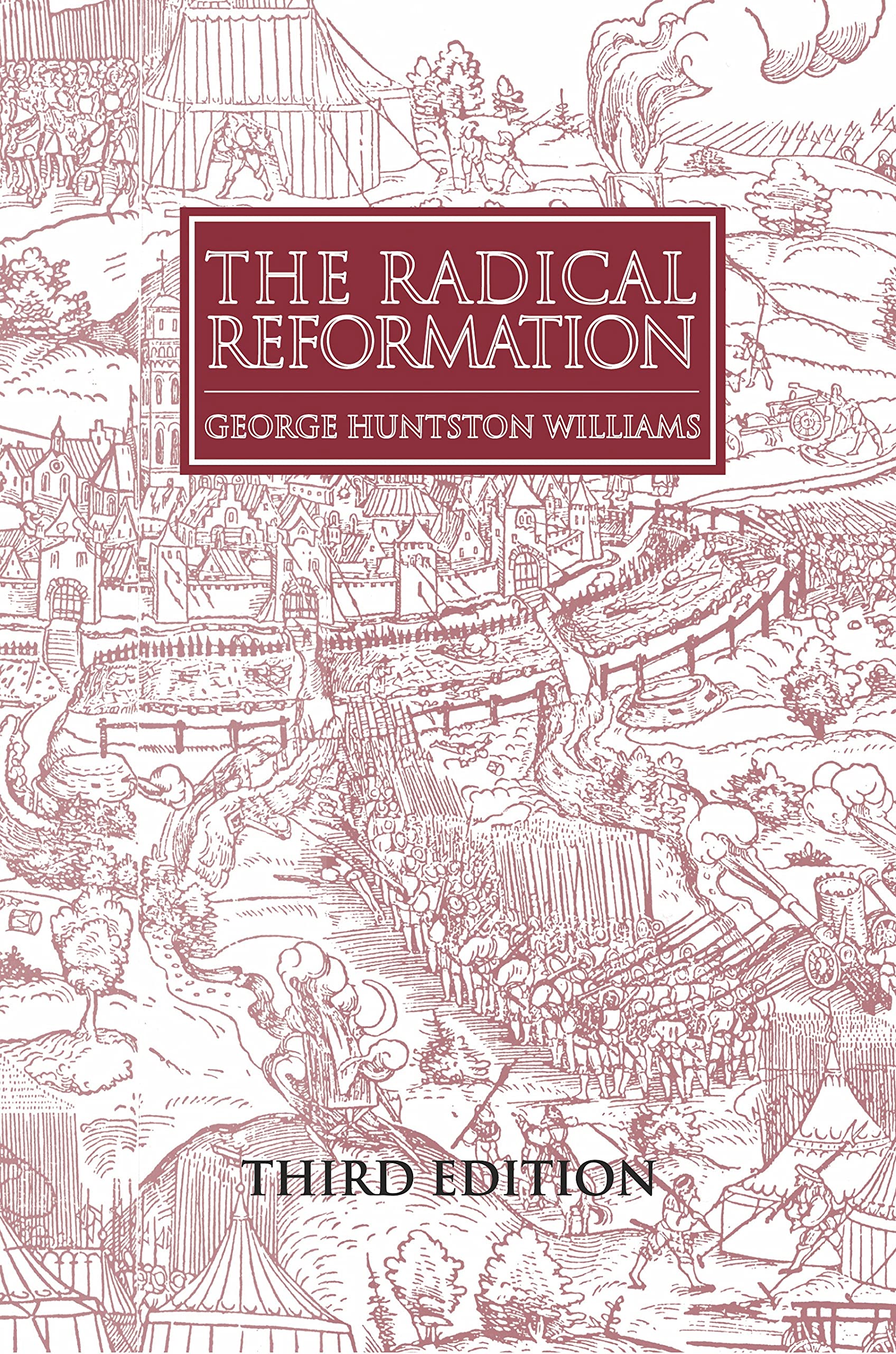 'The Radical Reformation (3rd ed),Used