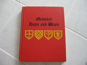 Medieval Days and Ways,Used