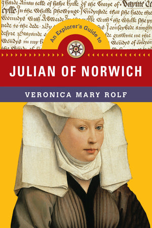 An Explorer's Guide to Julian of Norwich (Explorer's Guides),Used