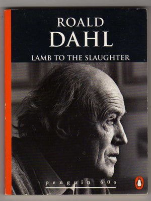 Lamb To The Slaughter And Other Stories