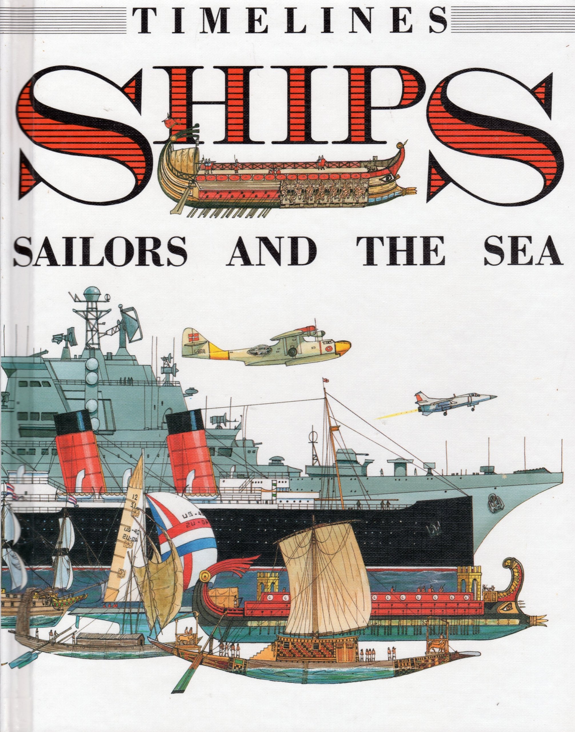 Ships: Sailors and the Sea (Timelines),Used