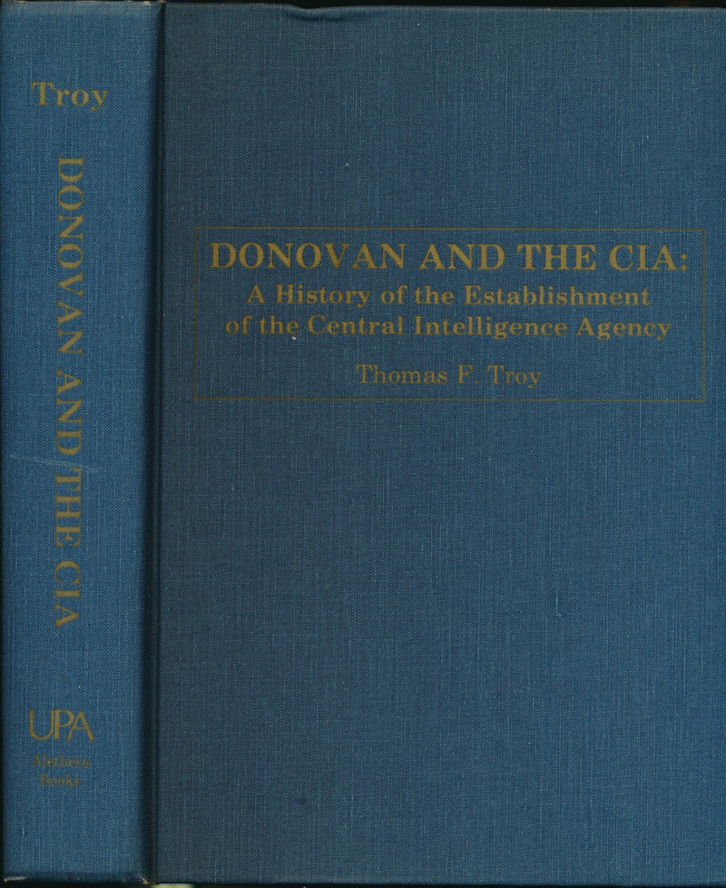 Donovan and the CIA: A History of the Establishment of the Central Intelligence Agency,Used