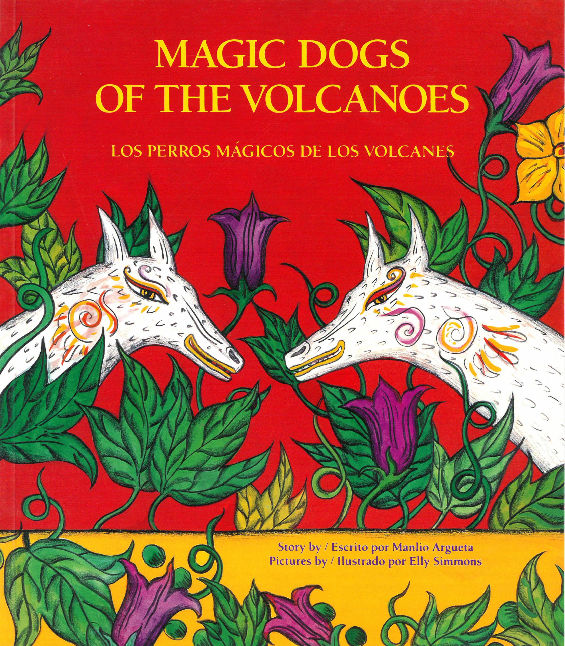 Magic Dogs of the Volcanoes / Los perros mgicos de los volcanes,Used
