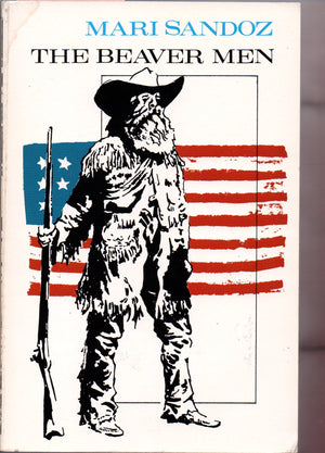 The Beaver Men: Spearheads of Empire,Used