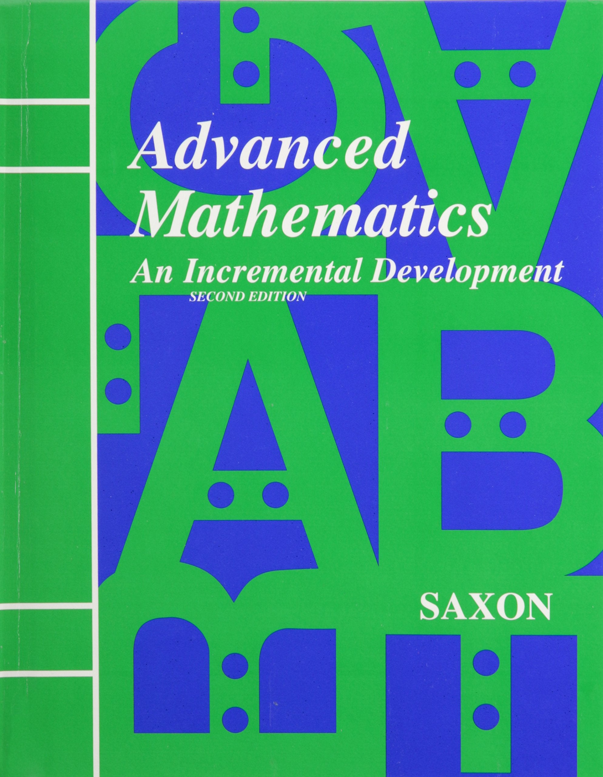 Advanced Mathematics: An Incremental Development, 2nd Edition,Used