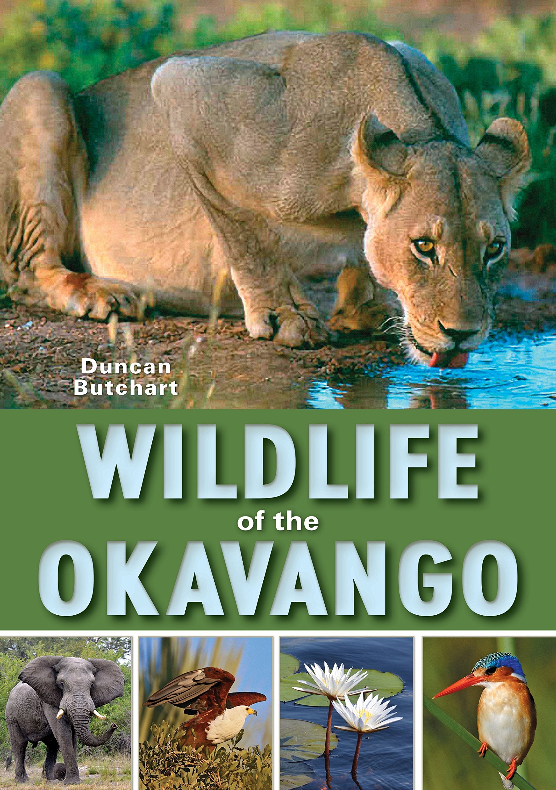 Wildlife of the Okavango,New