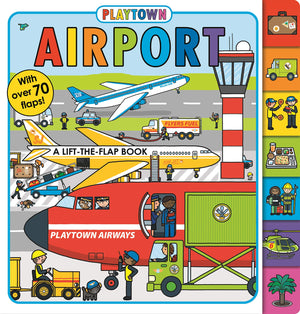 Playtown: Airport: A LifttheFlap Book,Used