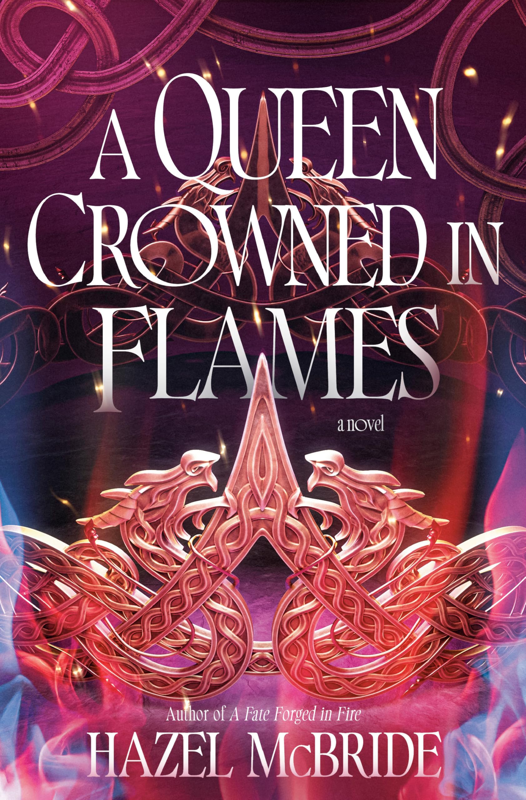 A Queen Crowned In Flames: A Bonded To Beasts Novel