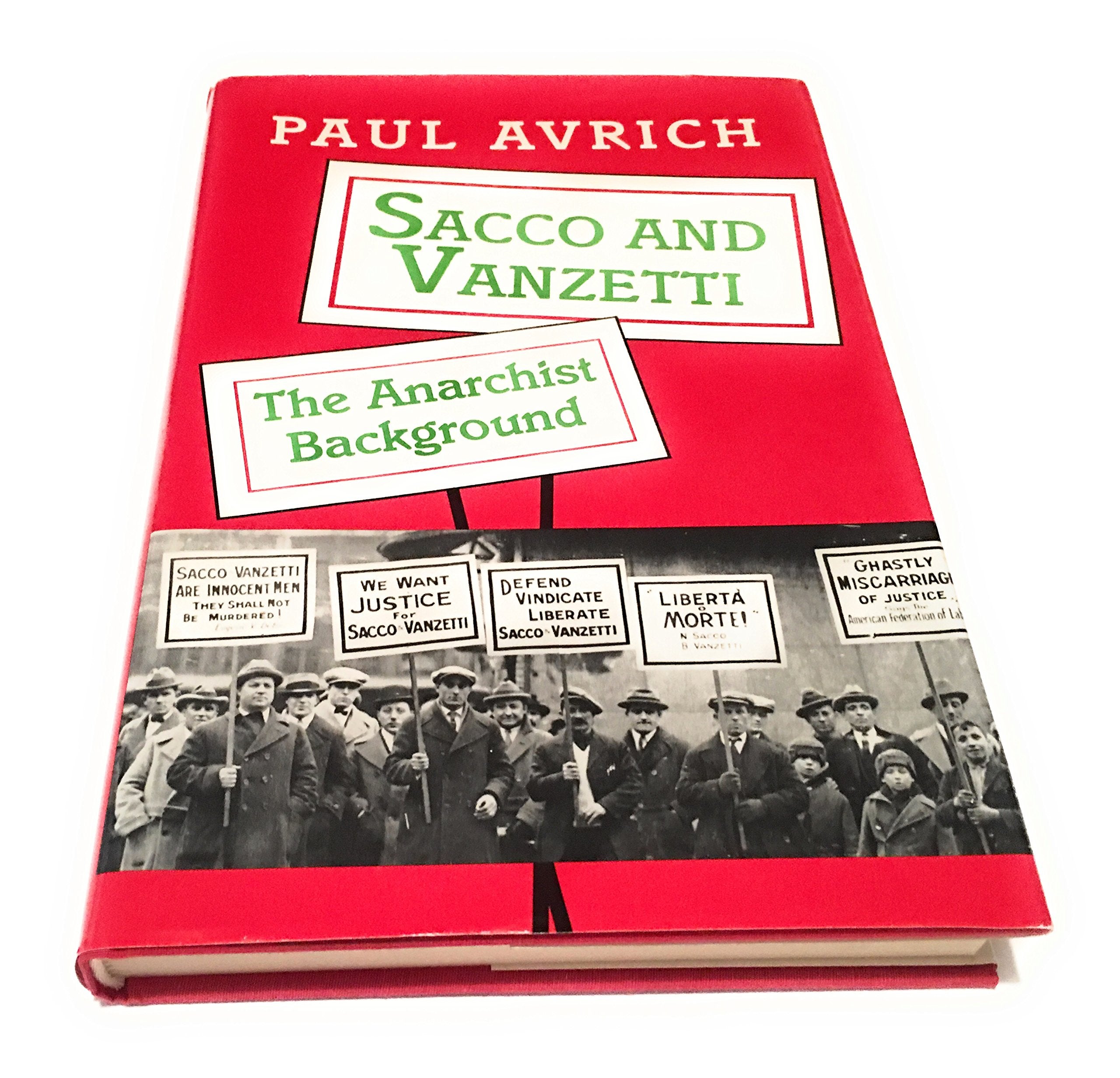Sacco and Vanzetti: The Anarchist Background,Used