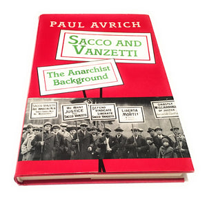 Sacco and Vanzetti: The Anarchist Background,Used