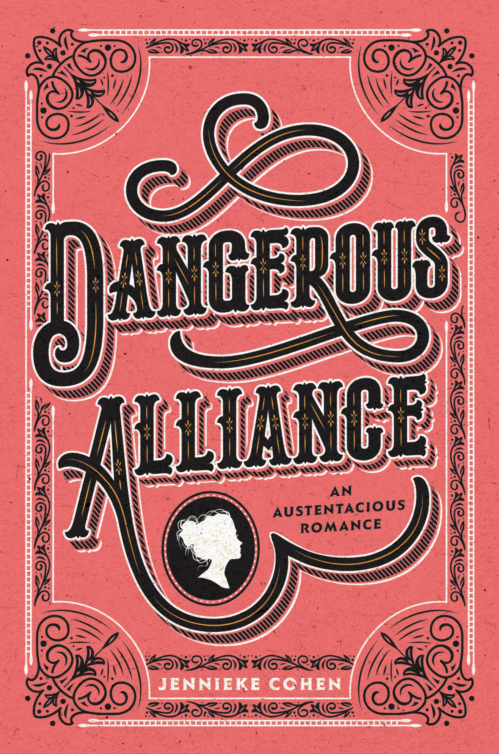 Dangerous Alliance: An Austentacious Romance,Used