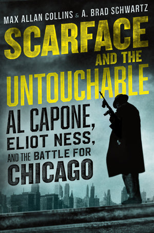 Scarface and the Untouchable: Al Capone, Eliot Ness, and the Battle for Chicago,Used