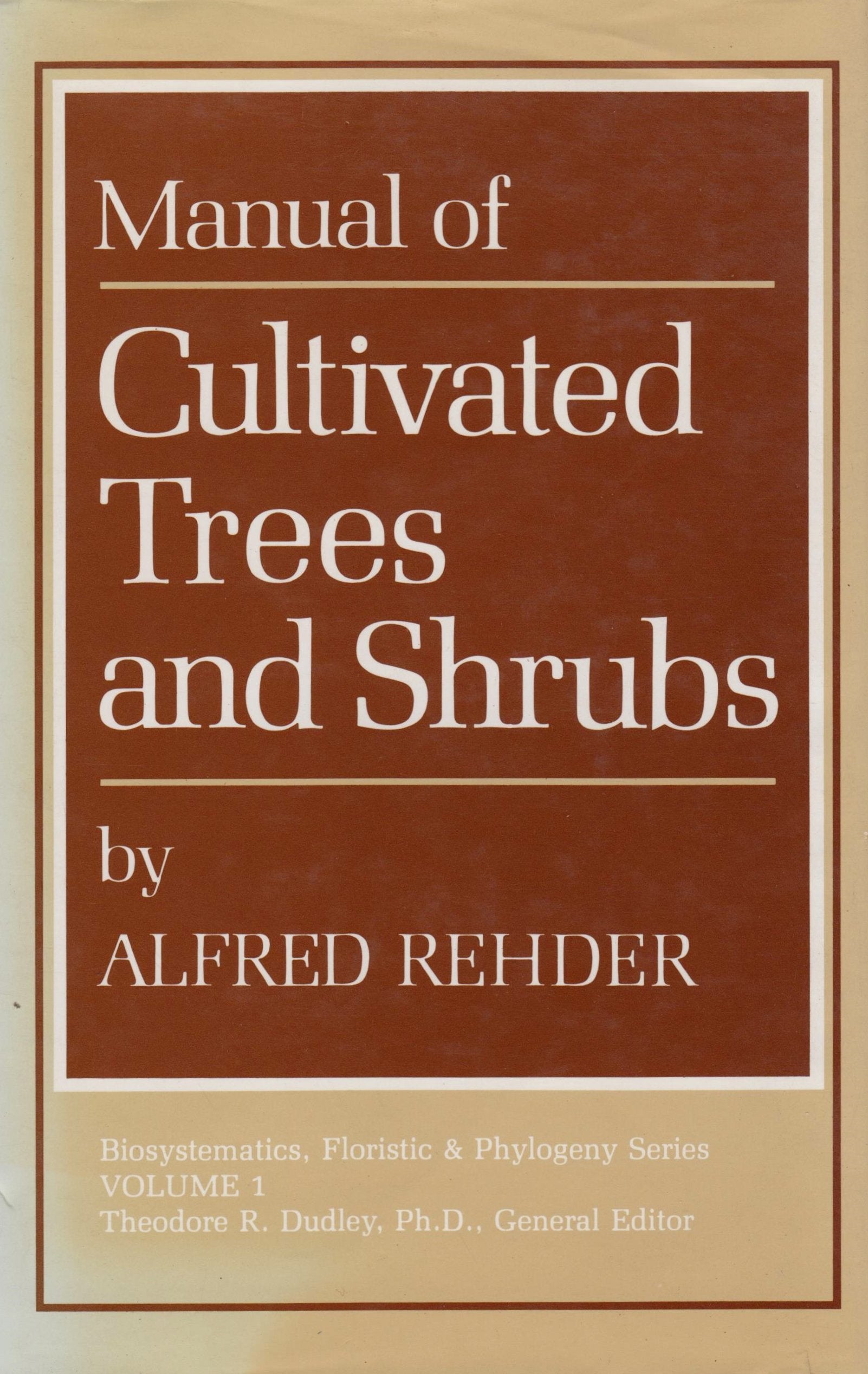 Manual Of Cultivated Trees And Shrubs Hardy In North America,Used