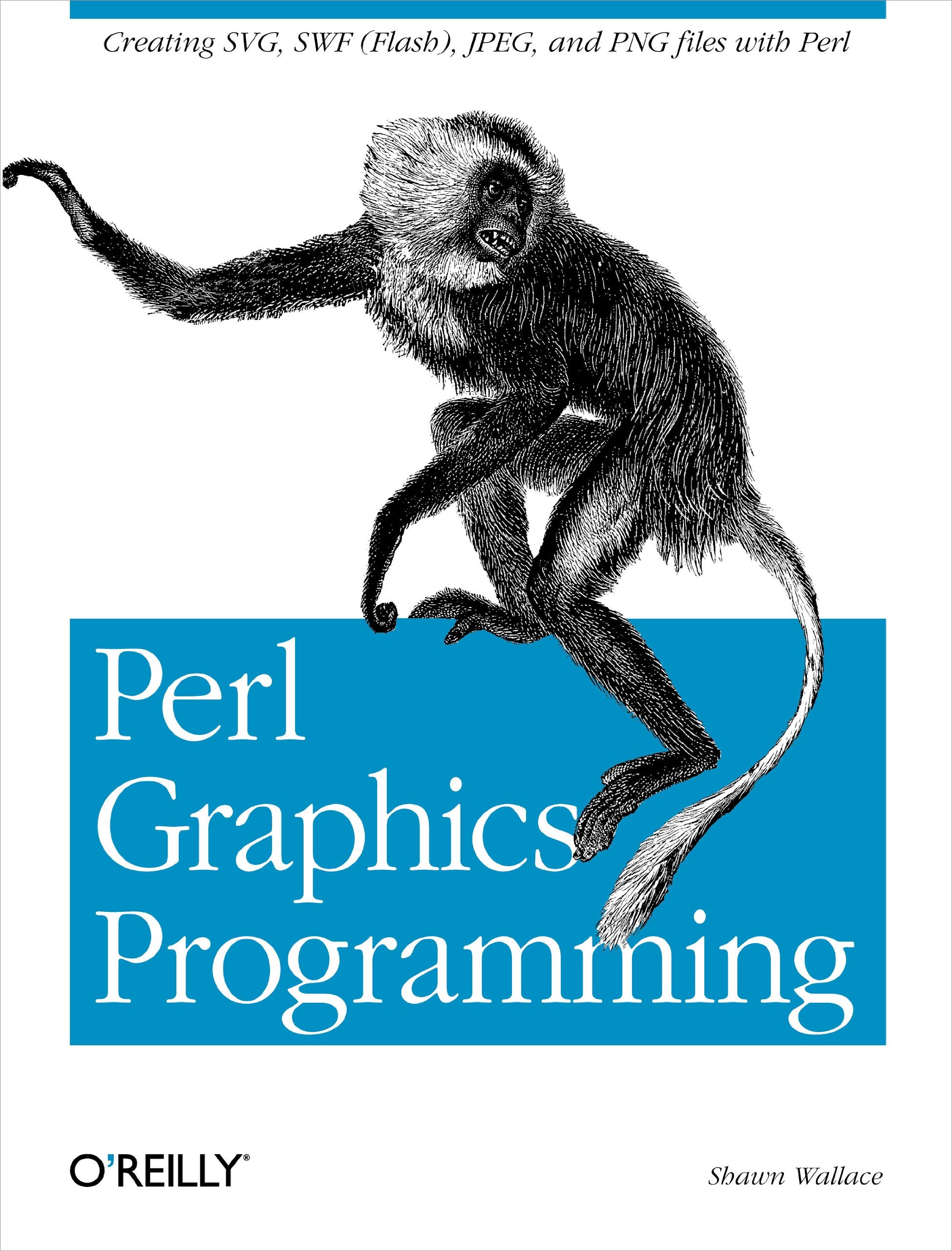 Perl Graphics Programming: Creating SVG, SWF (Flash), JPEG and PNG files with Perl