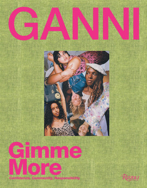 Ganni: Gimme More,New