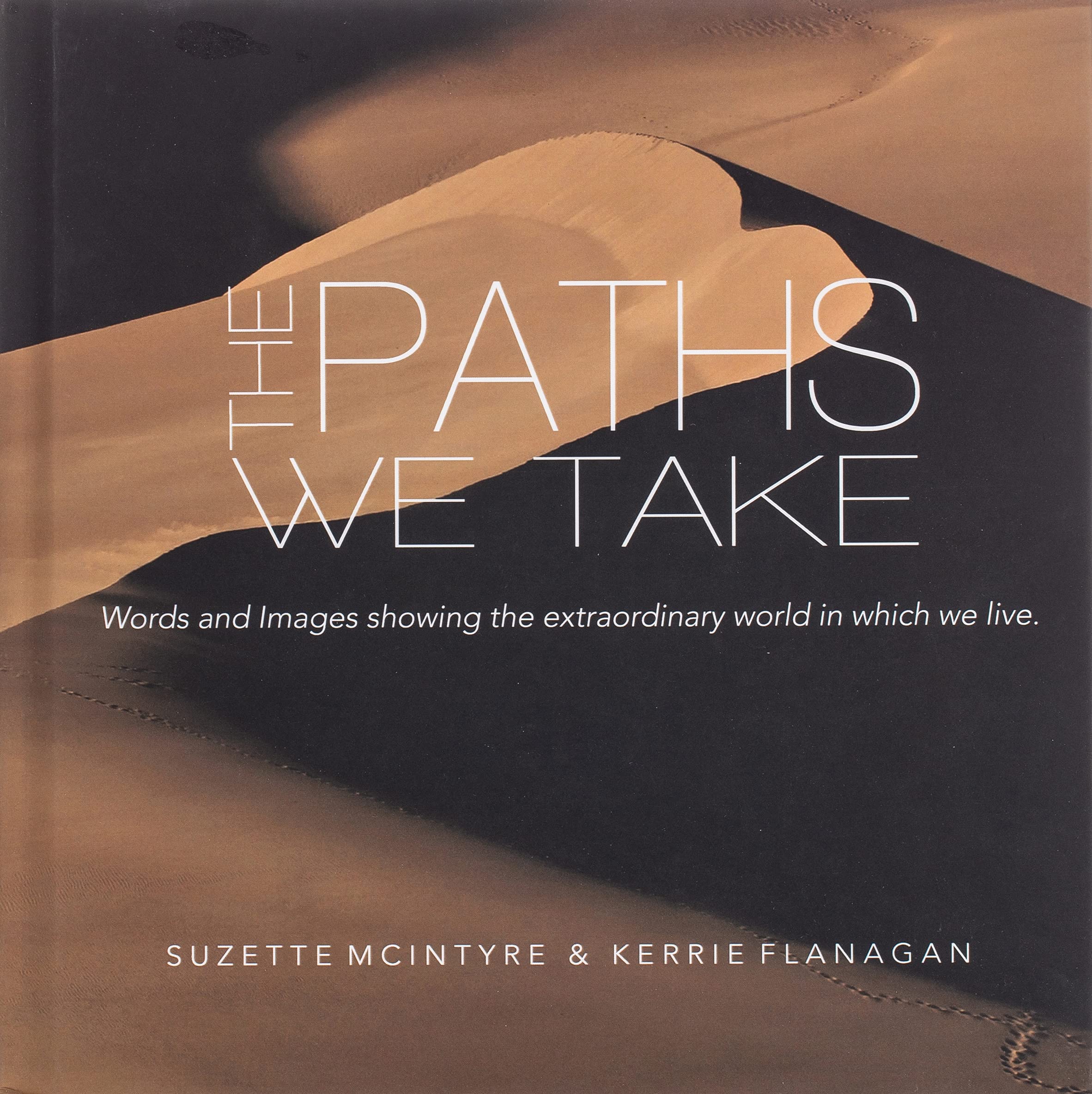 The Paths We Take: A Words & Images Coffee Table Book,Used