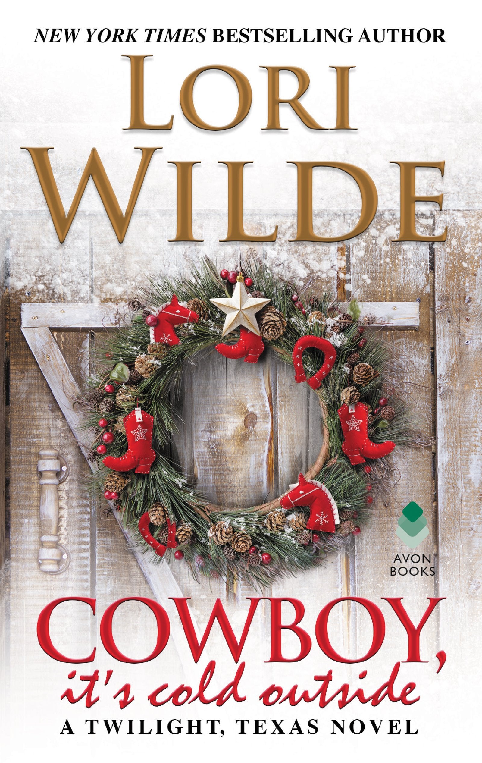 Cowboy, It's Cold Outside: A Twilight, Texas Novel (Twilight, Texas, 8),Used