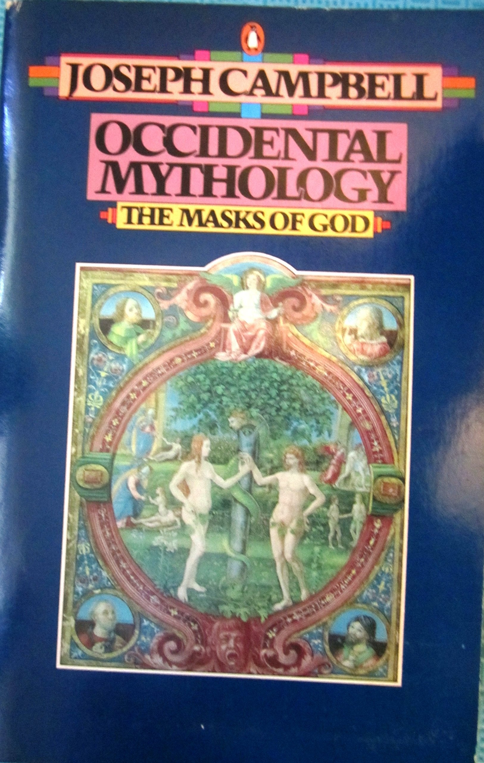 Occidental Mythology (The Masks of God, Volume III),Used