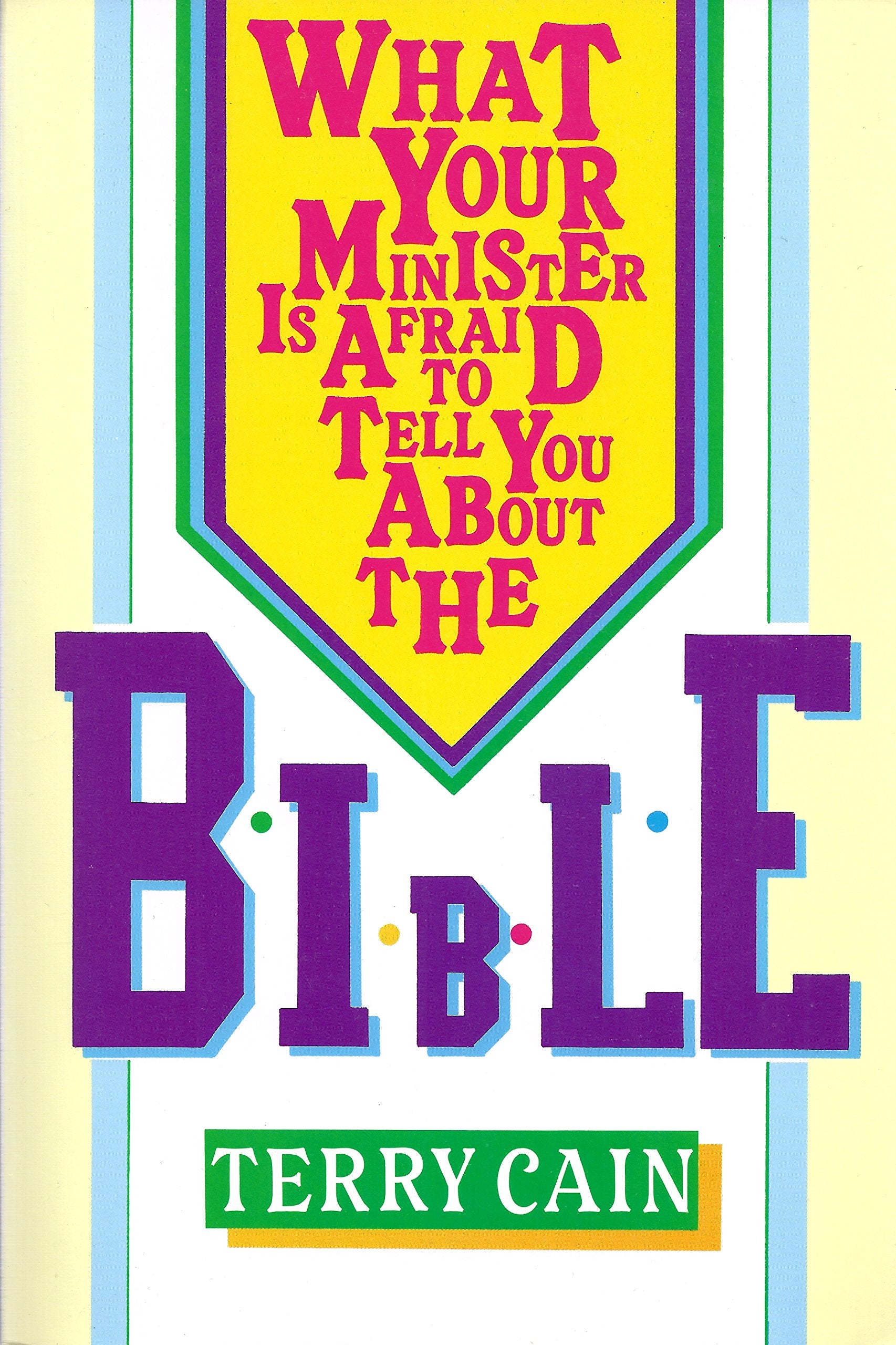 What Your Minister Is Afraid to Tell You About the Bible,Used