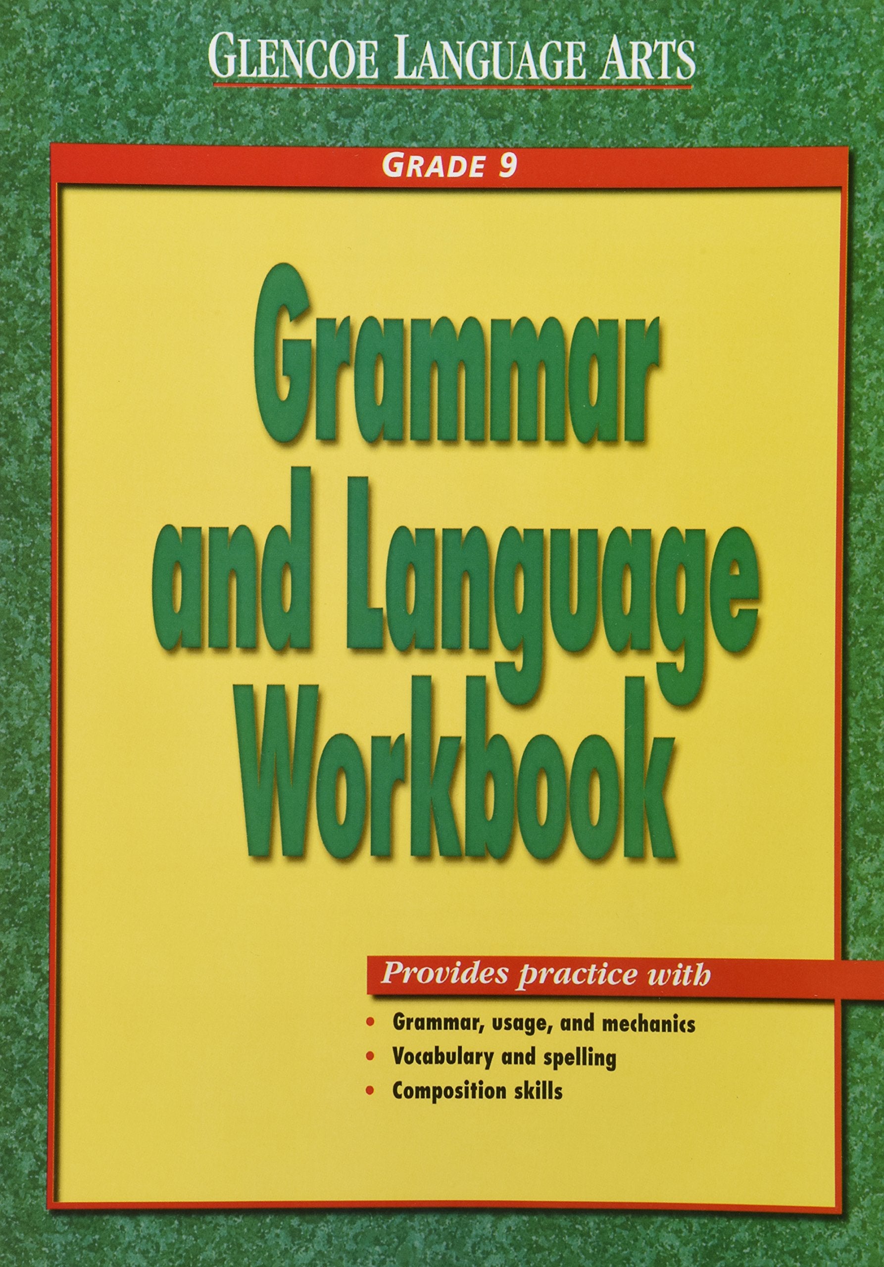 Glencoe Language Arts Grammar And Language Workbook Grade 9,New