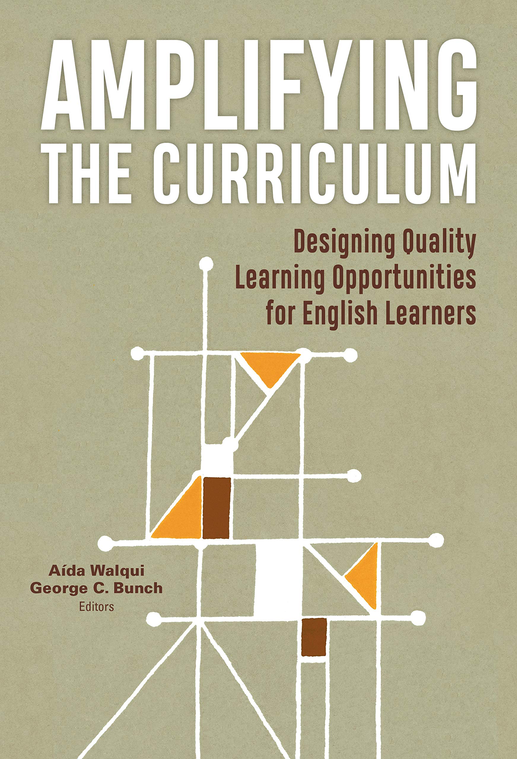 Amplifying The Curriculum: Designing Quality Learning Opportunities For English Learners (Language And Literacy Series),Used