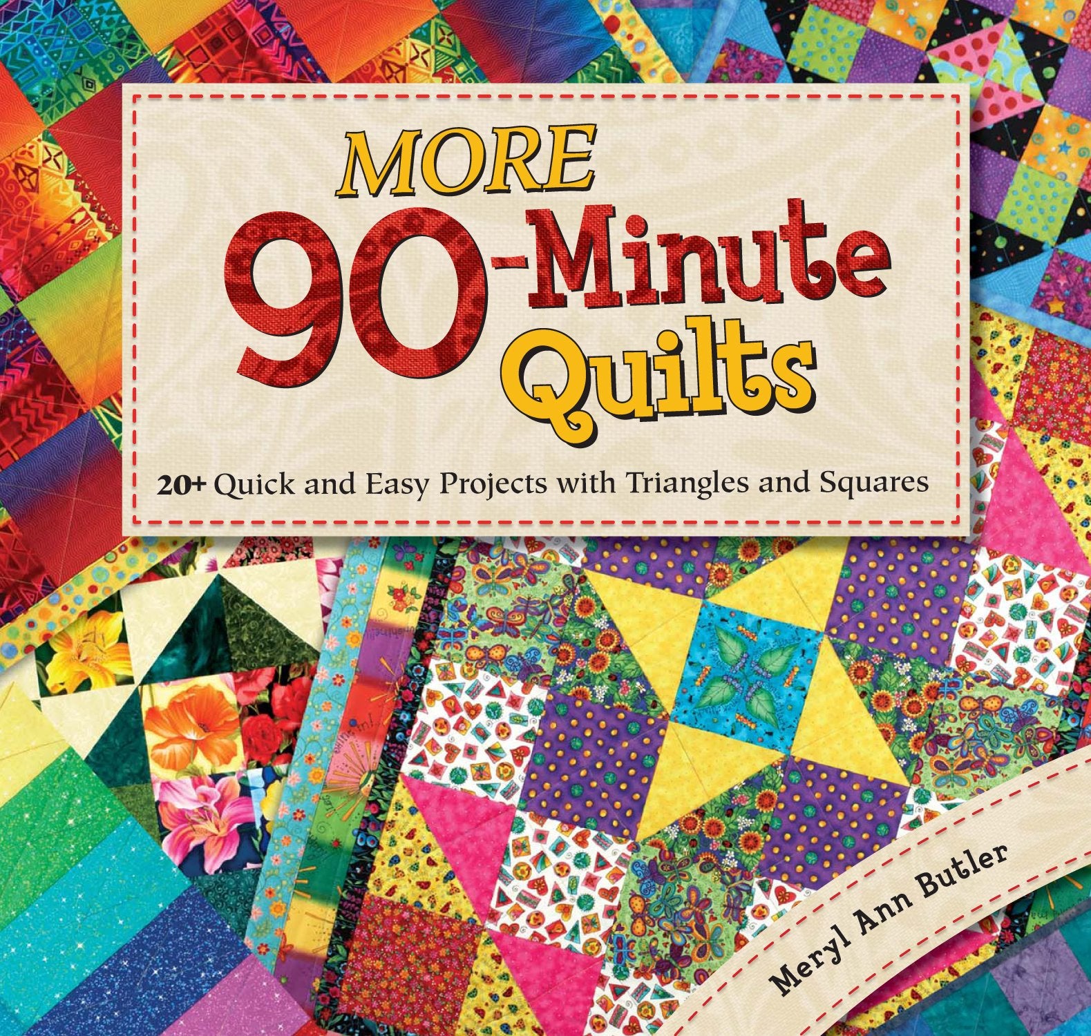 More 90Minute Quilts: 20+ Quick and Easy Projects With Triangles and Squares,Used