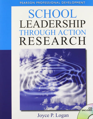 School Leadership Through Action Research,New