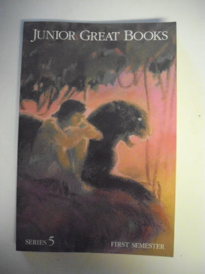 Junior Great Books: Series 5, First Semester,Used