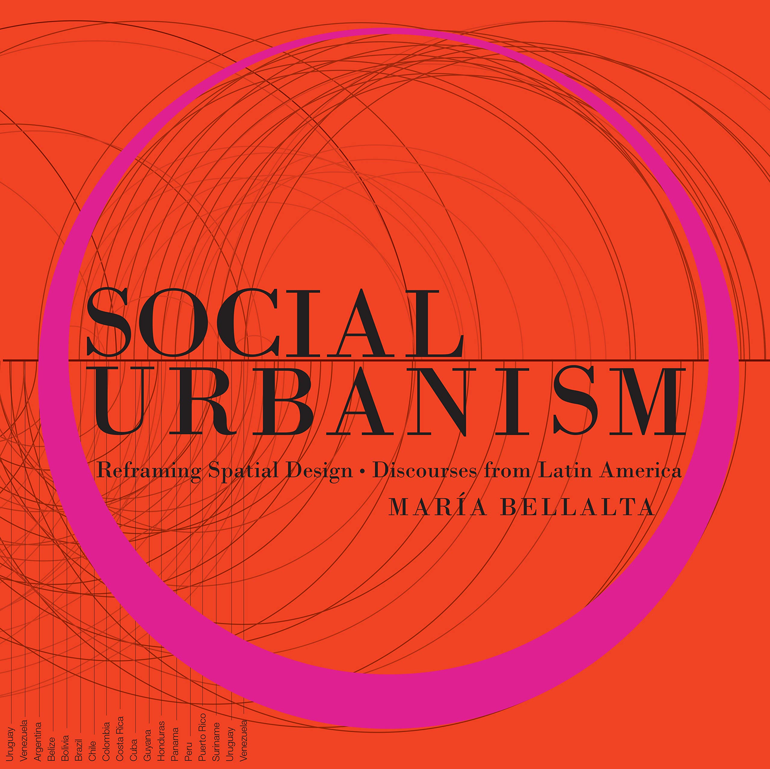 Social Urbanism: Reframing Spatial Design  Discourses from Latin America,Used