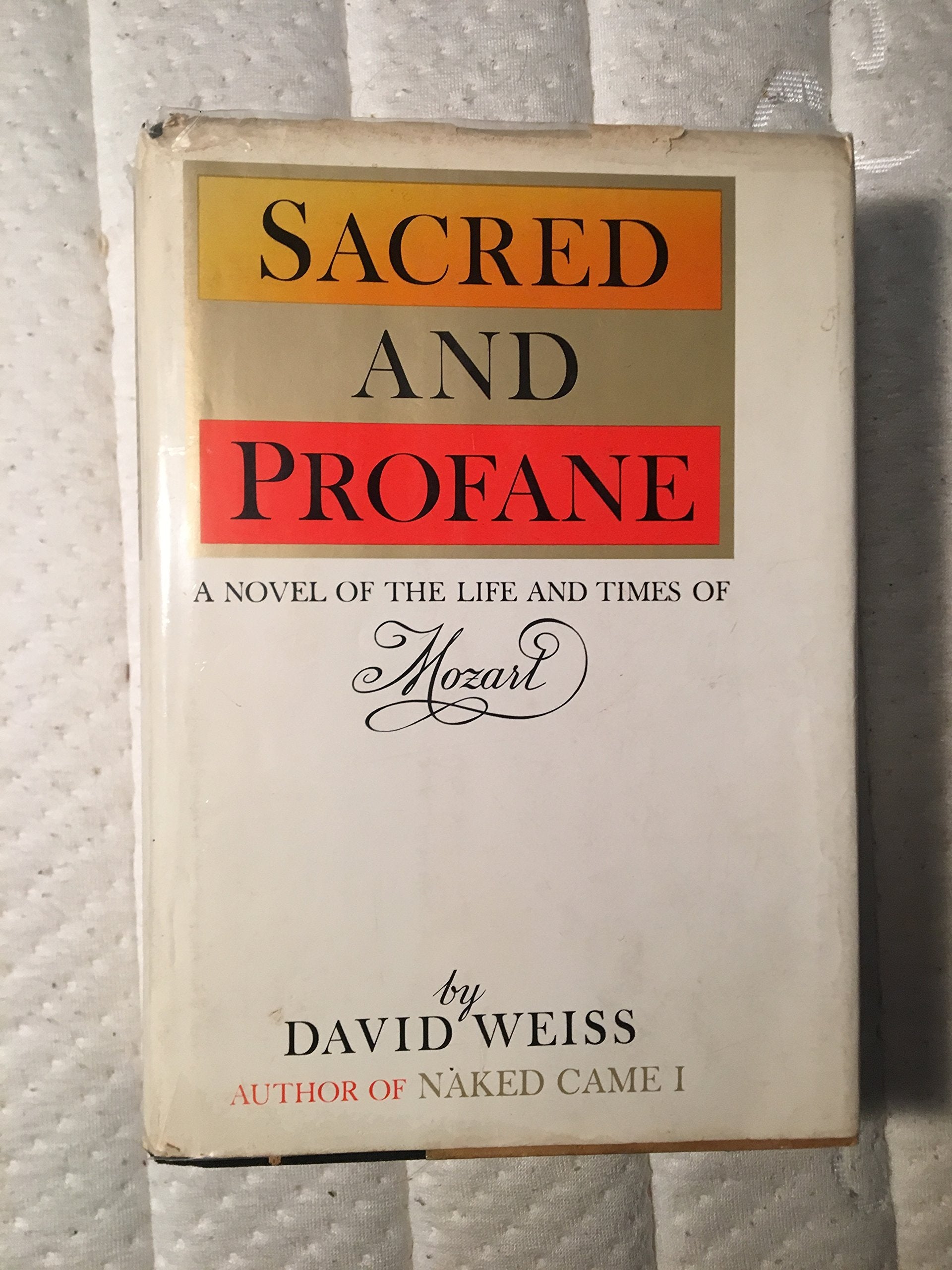 Sacred And Profane A Novel Of The Life And Times Of Mozart