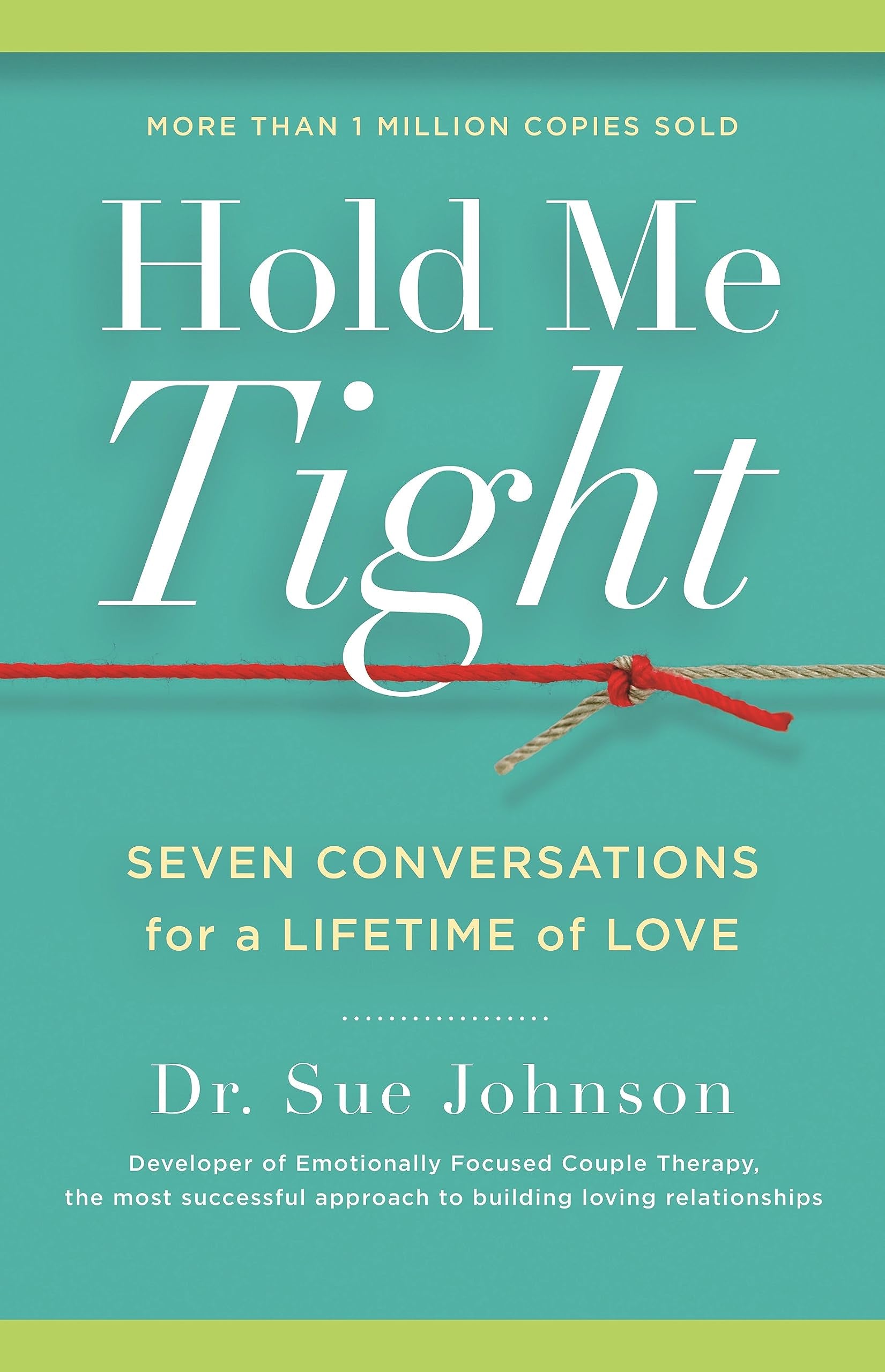 Hold Me Tight: Seven Conversations for a Lifetime of Love (The Dr. Sue Johnson Collection, 1)-Used
