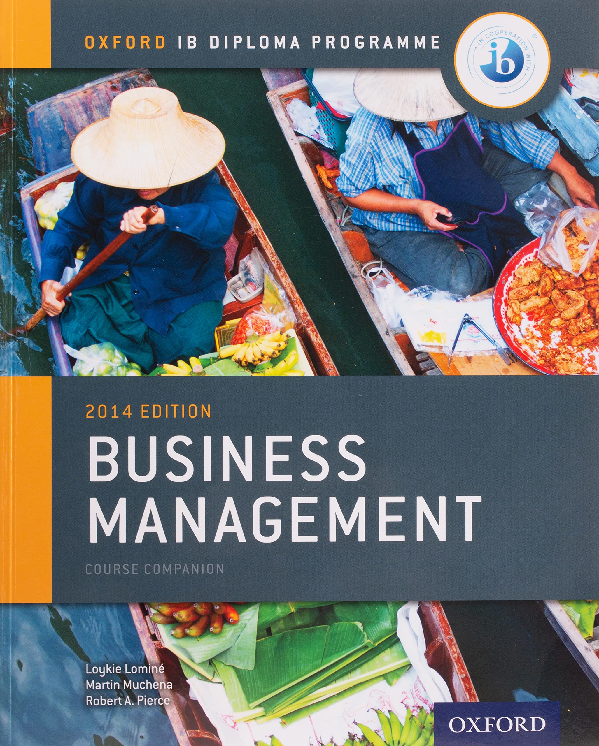Ib Business Management Course Book: 2014 Edition: Oxford Ib Diploma Program,Used