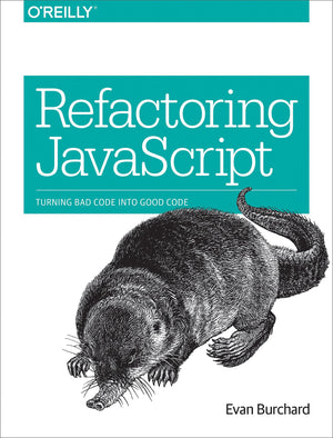 Refactoring JavaScript: Turning Bad Code Into Good Code,Used