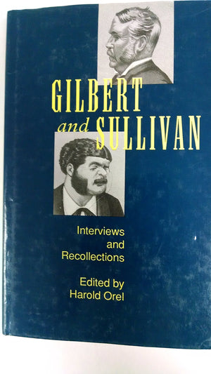 Gilbert and Sullivan: Interviews and Recollections,Used