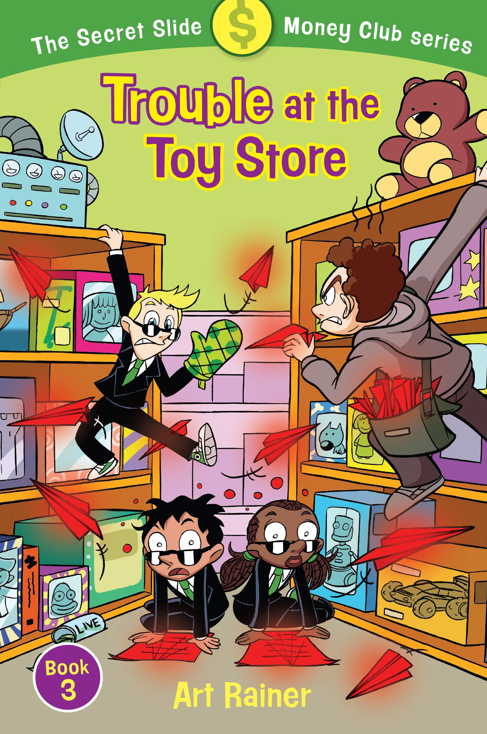 Trouble At The Toy Store (The Secret Slide Money Club, Book 3),New
