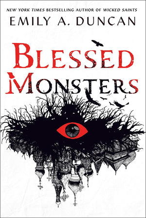 Blessed Monsters: A Novel (Something Dark and Holy, 3),New