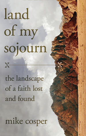 Land Of My Sojourn: The Landscape Of A Faith Lost And Found,Used
