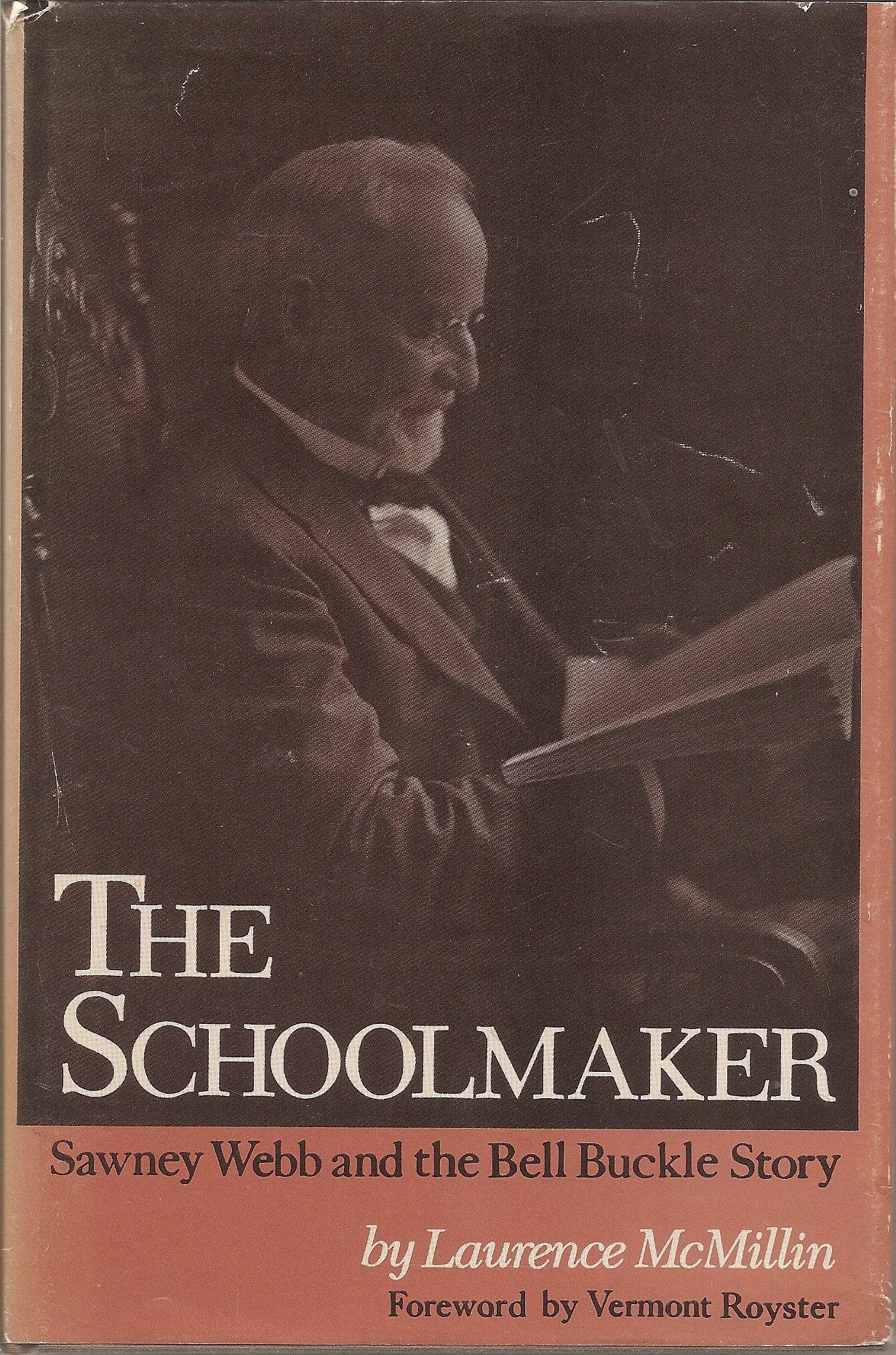The schoolmaker;: Sawney Webb and the Bell Buckle story,Used