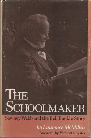 The schoolmaker;: Sawney Webb and the Bell Buckle story,Used
