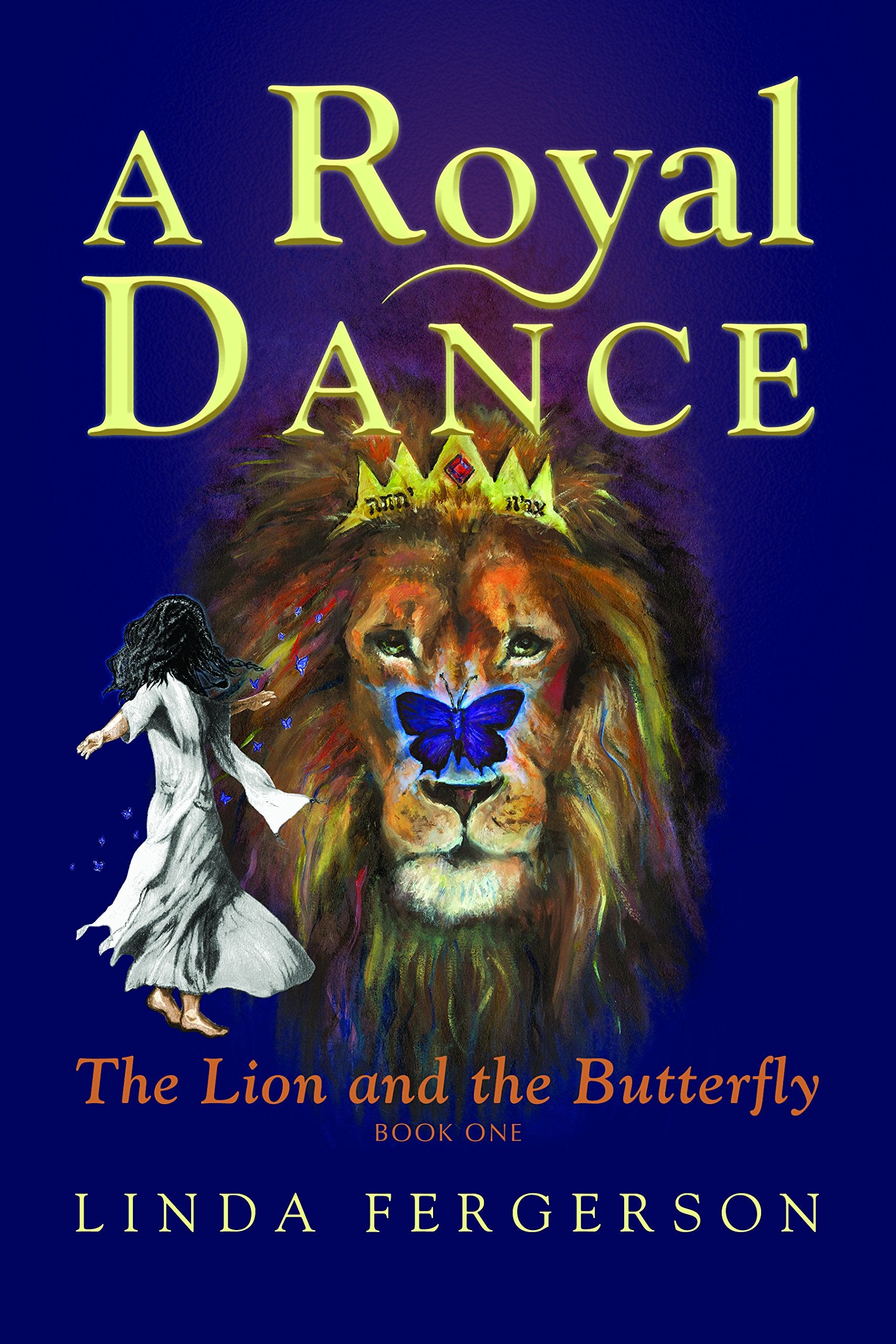 A Royal Dance: The Lion and the Butterfly (The Lion and the Butterfly, 1),Used