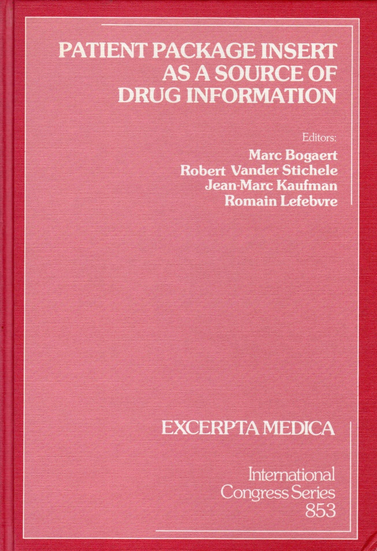 Patient package insert as a source of drug information: Proceedings of an international symposium on patient package inserts as ,Used