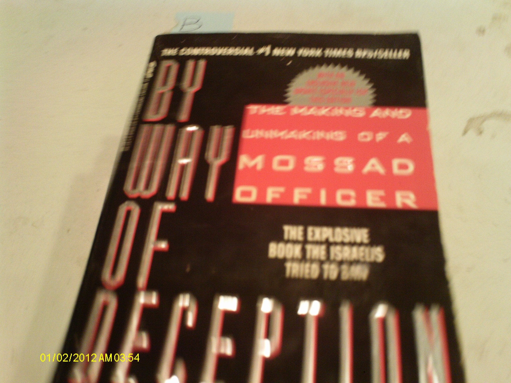 By Way of Deception: The Making of a Mossad officer,Used