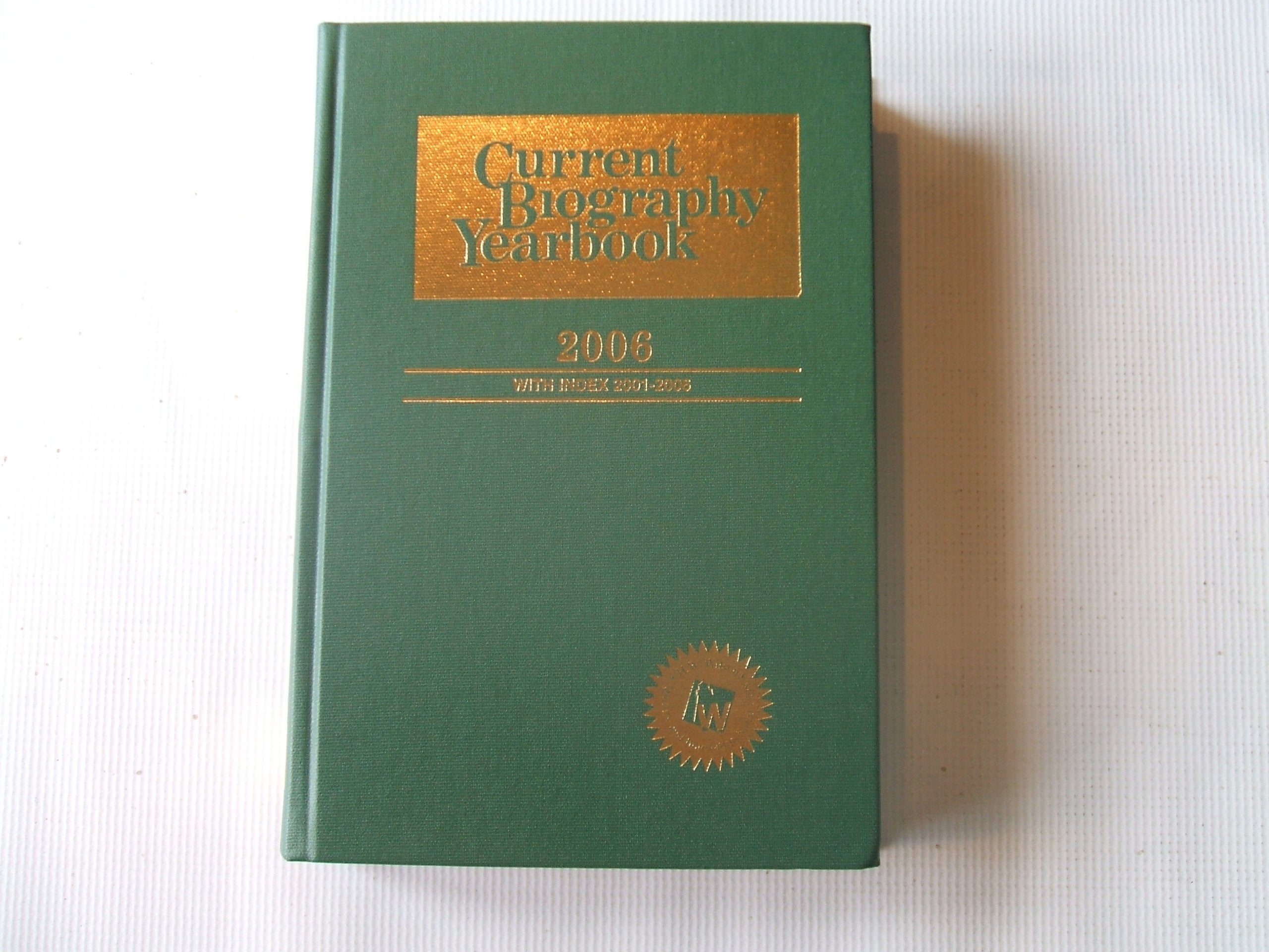Current Biography Yearbook 2006,Used