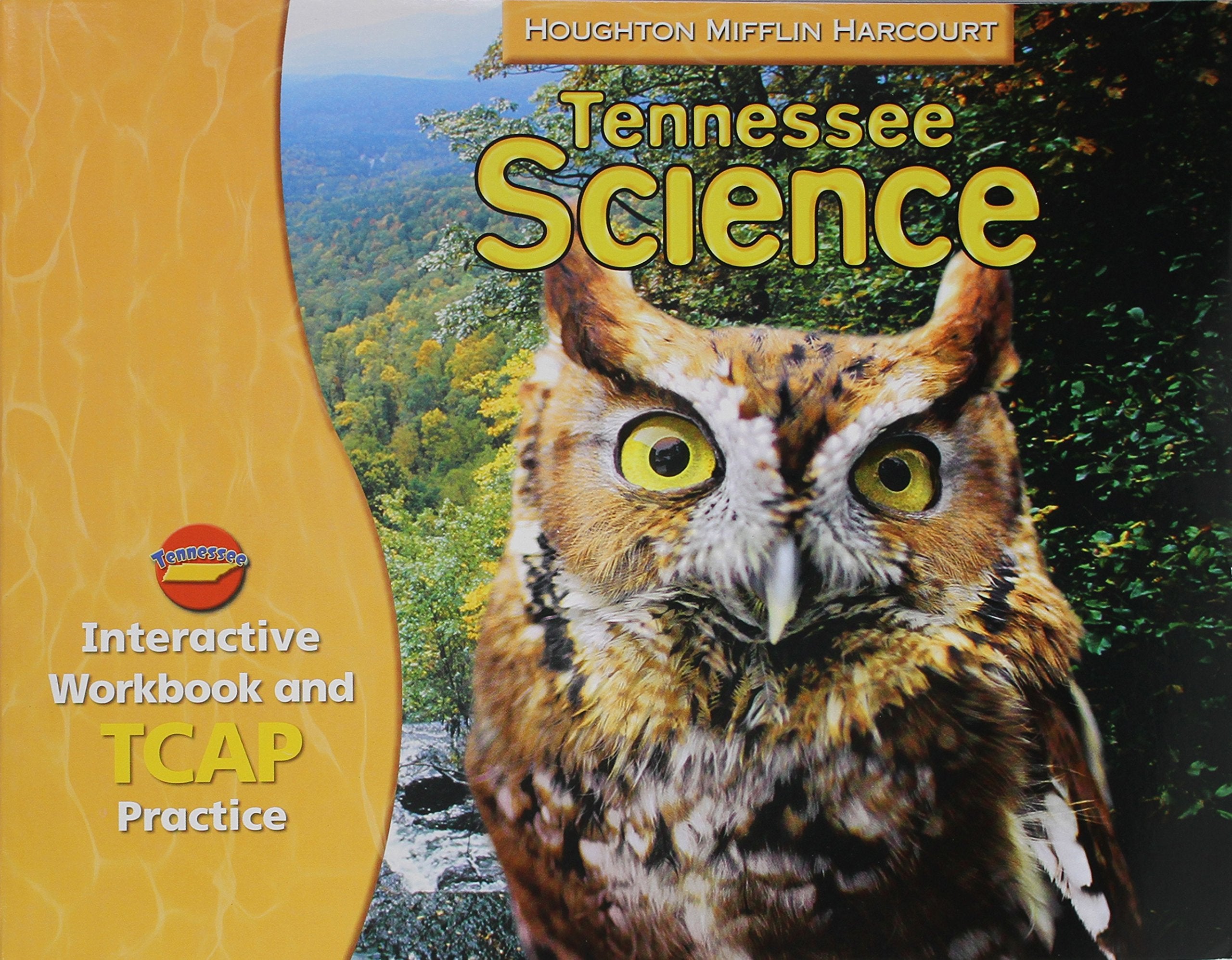 Houghton Mifflin Harcourt Science: Interactive Workbook and Tcap Practice Consumable Grade 5 (Hm Science 2006),Used