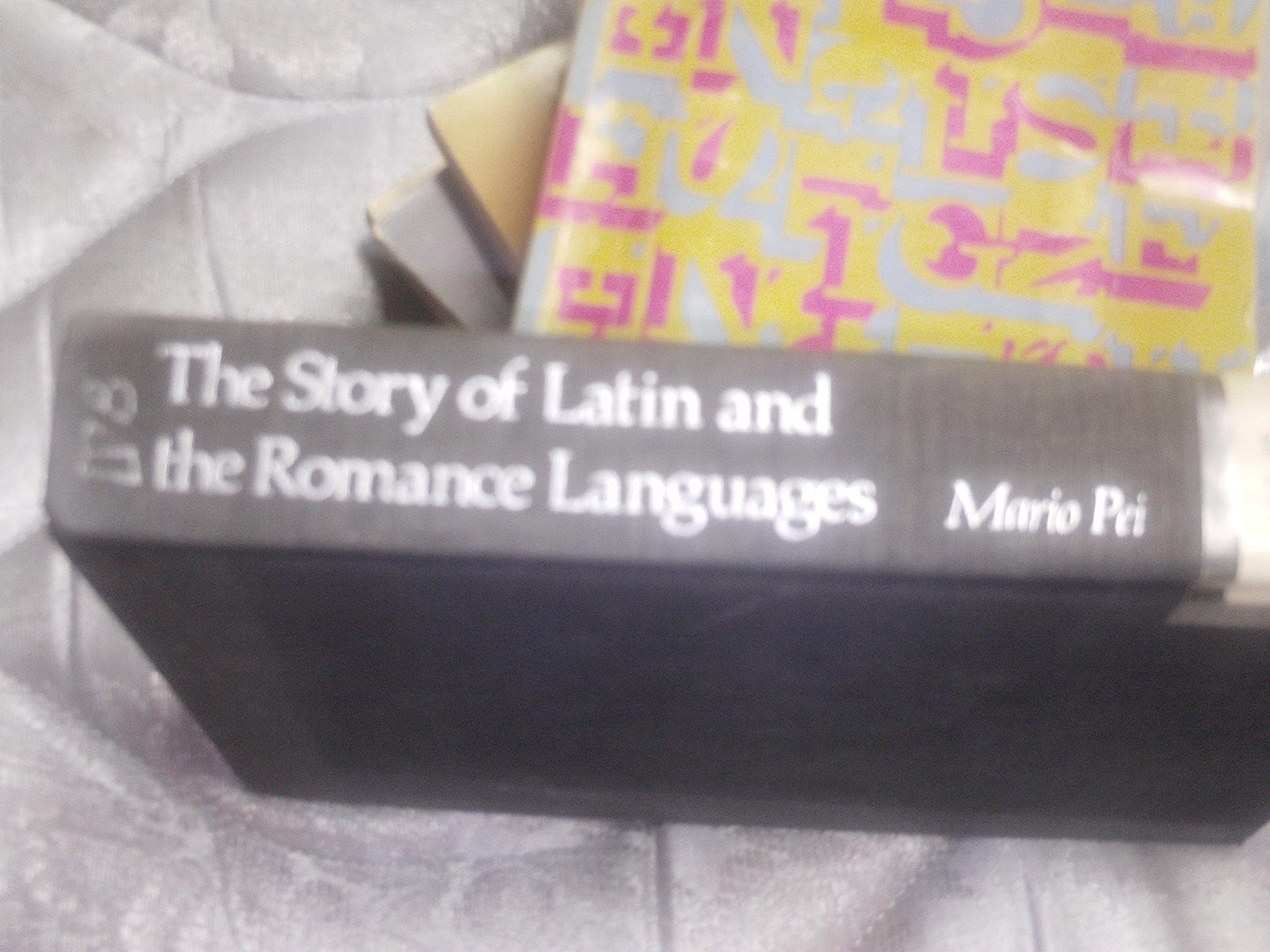 The Story Of Latin And The Romance Languages,Used