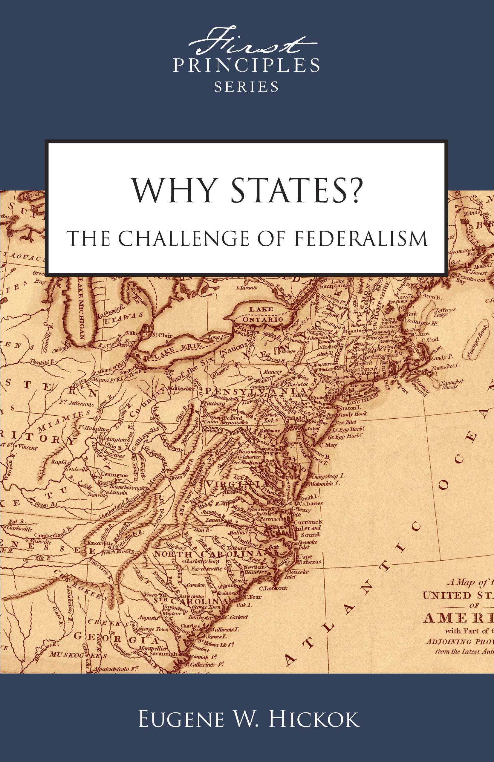 Why States? The Challenge of Federalism,Used
