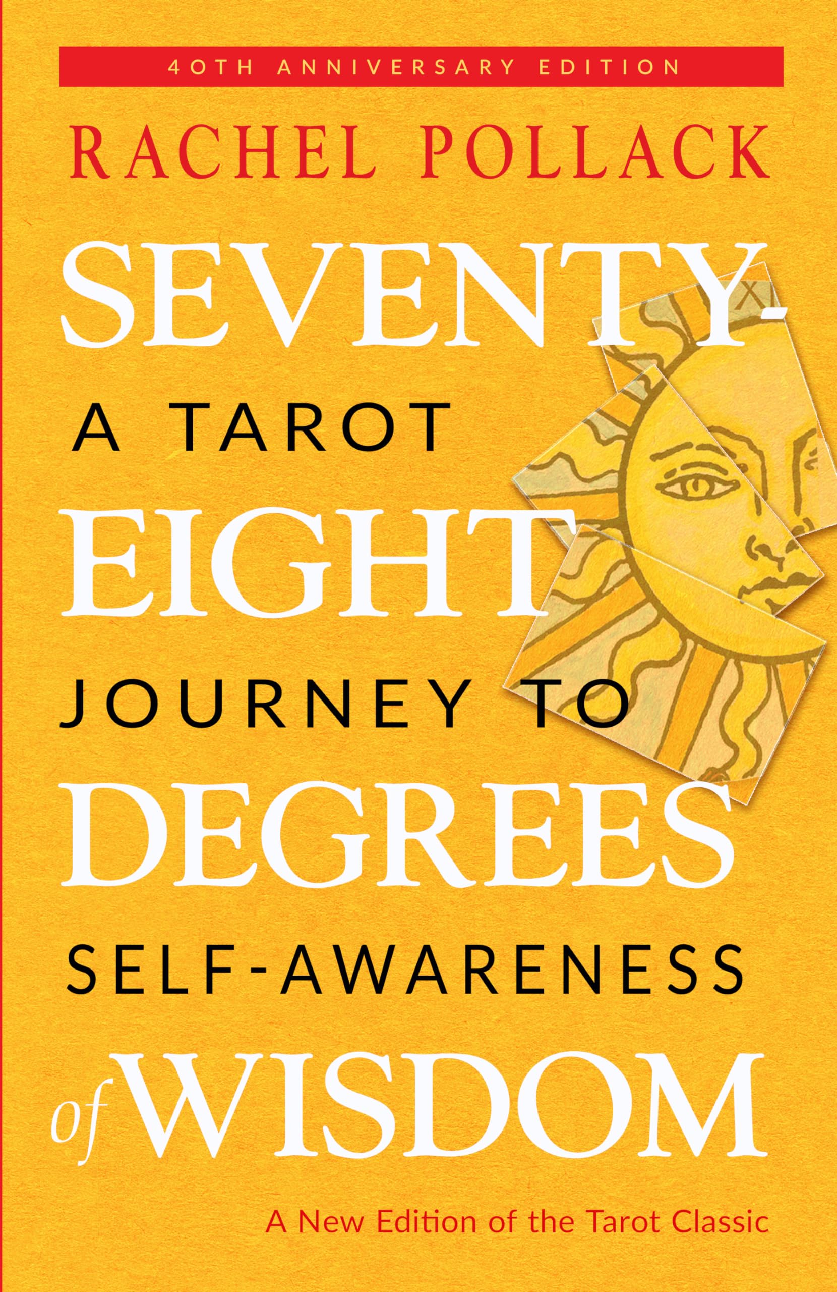 SeventyEight Degrees of Wisdom (Hardcover Gift Edition): A Tarot Journey to SelfAwareness,Used
